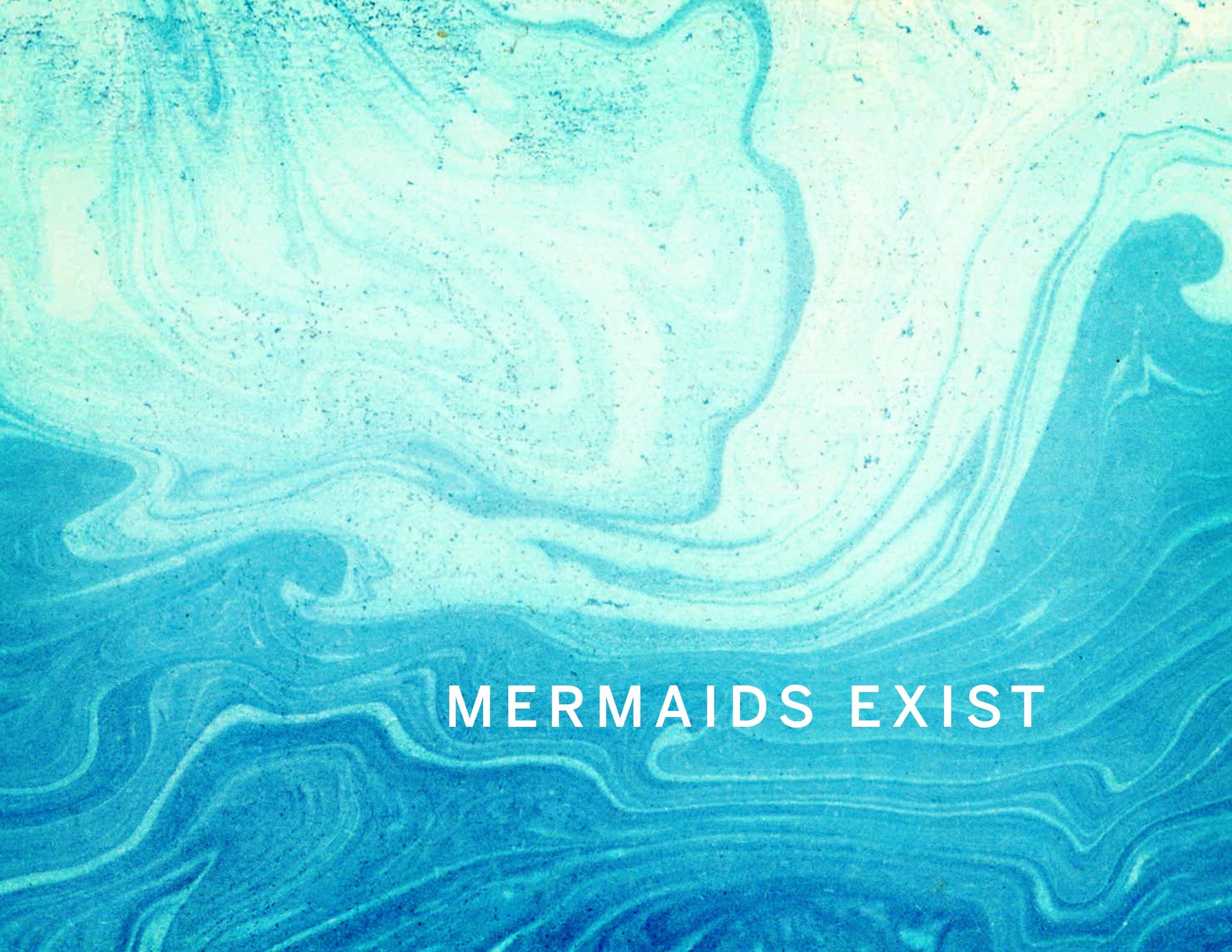 Mermaids Exist